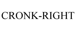 CRONK-RIGHT trademark