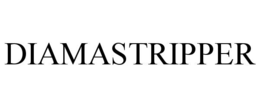 DIAMASTRIPPER trademark