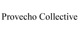 PROVECHO COLLECTIVE trademark