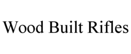 WOOD BUILT RIFLES trademark