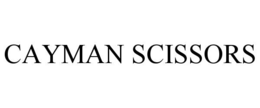 CAYMAN SCISSORS trademark