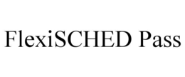 FLEXISCHED PASS trademark