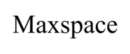MAXSPACE trademark