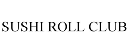 SUSHI ROLL CLUB trademark