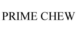 PRIME CHEW trademark