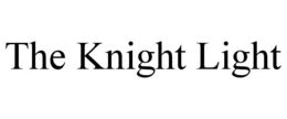 THE KNIGHT LIGHT trademark