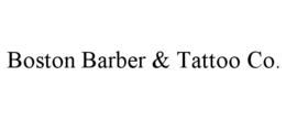 BOSTON BARBER & TATTOO CO. trademark