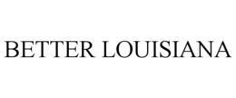 BETTER LOUISIANA trademark