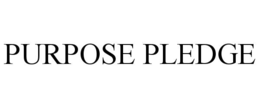 PURPOSE PLEDGE trademark