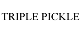 TRIPLE PICKLE trademark