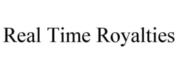 REAL TIME ROYALTIES trademark