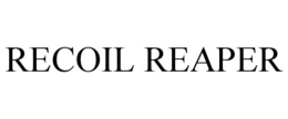 RECOIL REAPER trademark