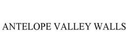 ANTELOPE VALLEY WALLS trademark