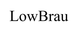 LOWBRAU trademark