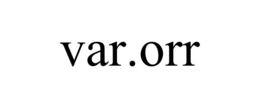 VAR.ORR trademark