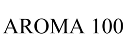 AROMA 100 trademark