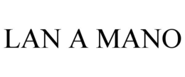 LAN A MANO trademark