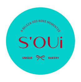 A BELEZA DOS BONS MOMENTOS S'OUI UNIQUE BAKERY trademark