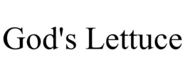 GOD'S LETTUCE trademark