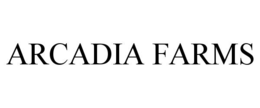 ARCADIA FARMS trademark
