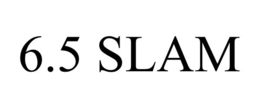 6.5 SLAM trademark