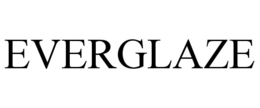 EVERGLAZE trademark