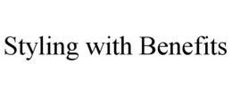 STYLING WITH BENEFITS trademark