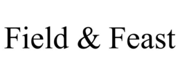 FIELD & FEAST trademark