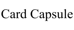CARD CAPSULE trademark