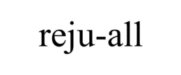 REJU-ALL trademark