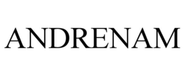 ANDRENAM trademark