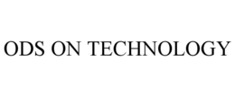 ODS ON TECHNOLOGY trademark