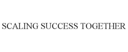 SCALING SUCCESS TOGETHER trademark
