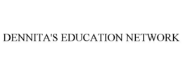 DENNITA'S EDUCATION NETWORK trademark