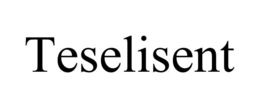 TESELISENT trademark
