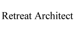 RETREAT ARCHITECT trademark