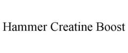 HAMMER CREATINE BOOST trademark