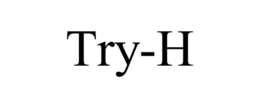 TRY-H trademark