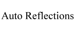 AUTO REFLECTIONS trademark