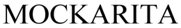 MOCKARITA trademark