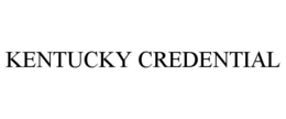 KENTUCKY CREDENTIAL trademark