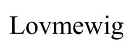 LOVMEWIG trademark