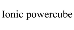 IONIC POWERCUBE trademark