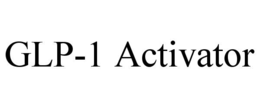 GLP-1 ACTIVATOR trademark