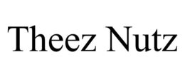 THEEZ NUTZ trademark