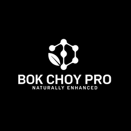 BOK CHOY PRO NATURALLY ENHANCED trademark