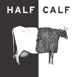 HALF CALF trademark