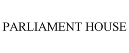 PARLIAMENT HOUSE trademark