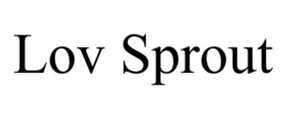 LOV SPROUT trademark