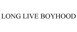 LONG LIVE BOYHOOD trademark